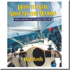 Hal Roth How To Sail Around The World